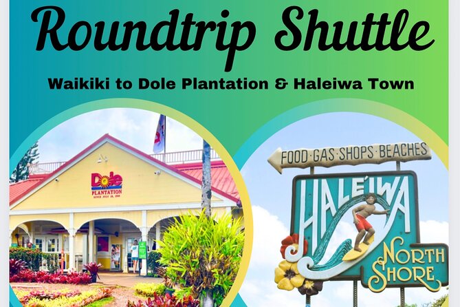 Oahu: Roundtrip Shuttle From Waikiki to Dole Plantation & Haleiwa - Green World Coffee Farms: a quick optional stop